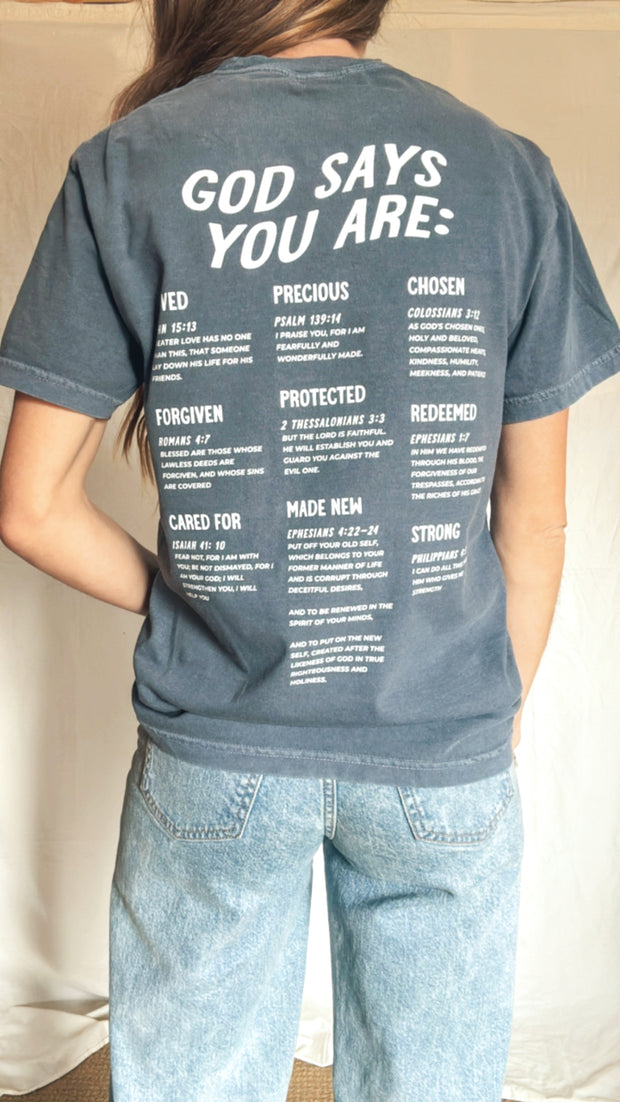 God Says You Are Graphic Tee