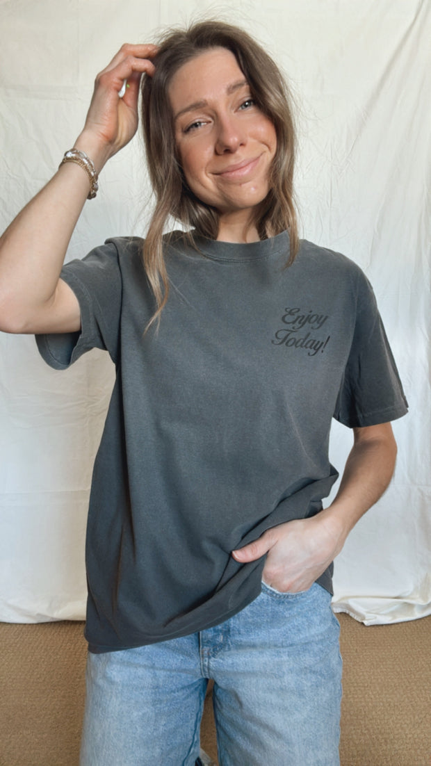 Enjoy Today Graphic Tee