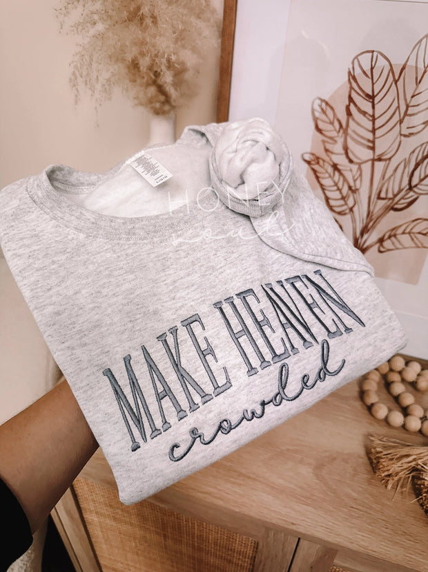 Embroidered Make Heaven Crowded Sweatshirt
