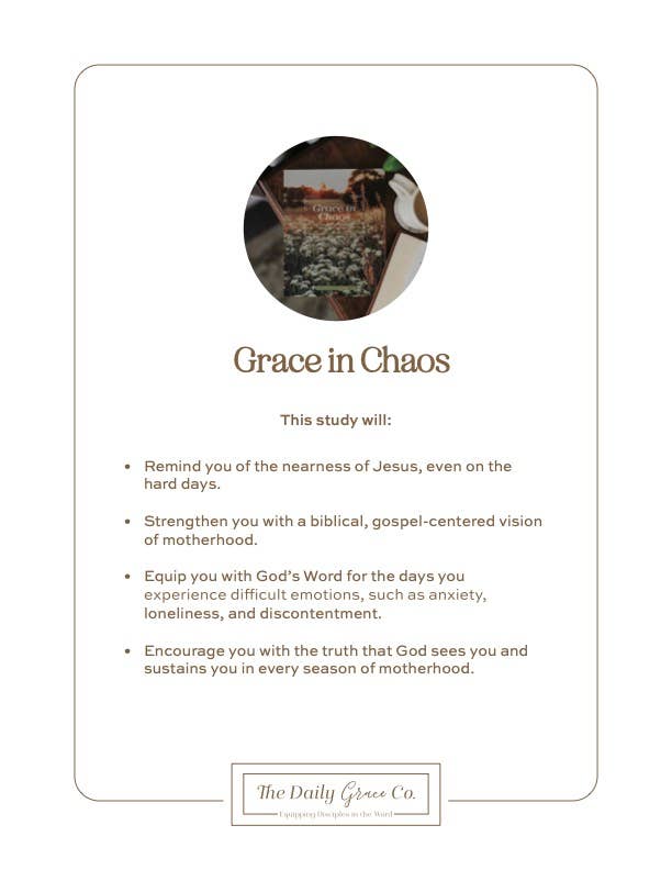 Grace in Chaos - Biblical Hope for Motherhood