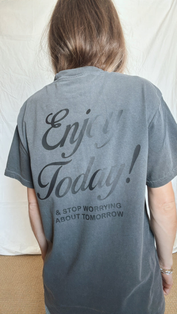 Enjoy Today Graphic Tee
