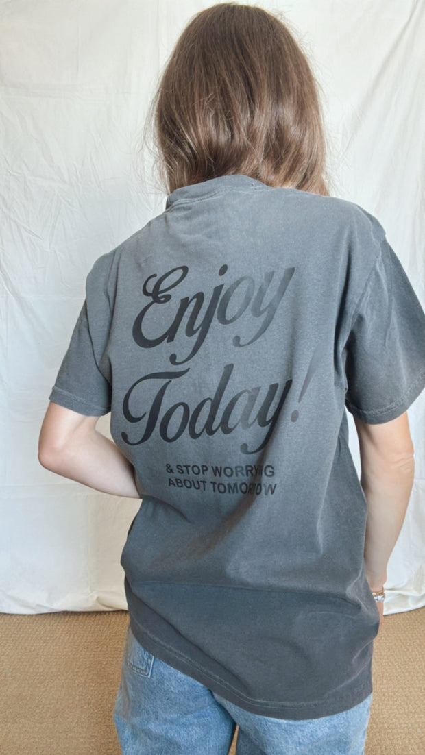 Enjoy Today Graphic Tee