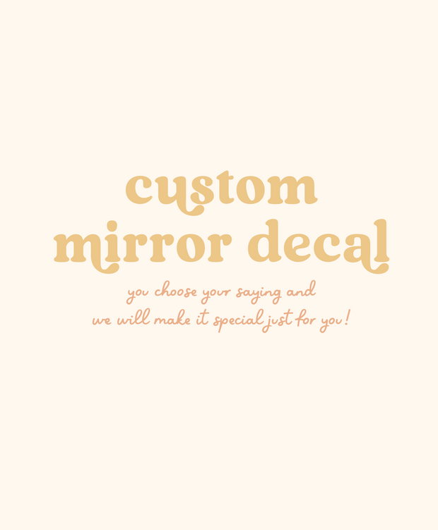 *Custom Saying* Positive Mirror Decal