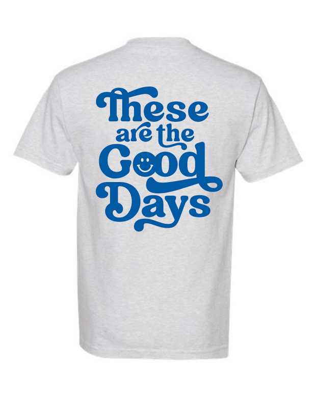 The Good Days Graphic Tee