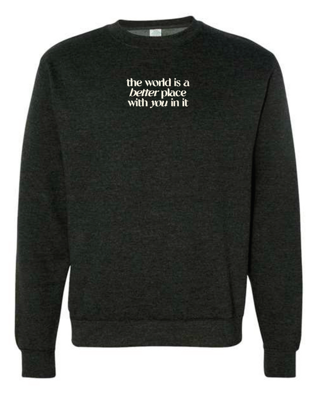A Better Place Crewneck Sweatshirt