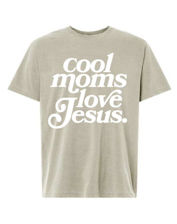 Cool Moms Love Jesus Tee
